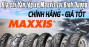 Địa chỉ bán lốp Maxxis tại Bình Dương chính hãng giá tốt ?