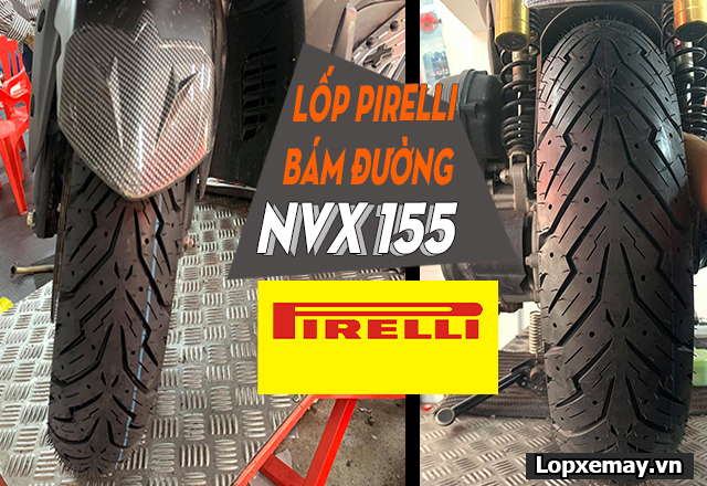 Thay lốp pirelli cho xe nvx 155 loại nào bám đường tốt đi mùa mưa  - 2