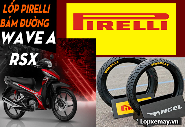 Thay lốp pirelli cho xe wave arsx loại nào bám đường tốt đi mùa mưa  - 1