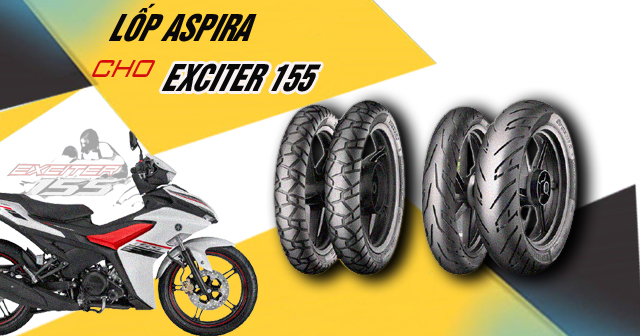 Lốp Aspira cho Exciter 155 có tốt không? Thay loại nào phù hợp?