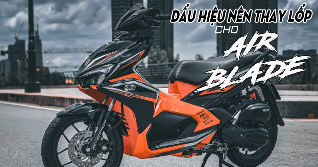 Dấu hiệu hư hỏng trên lốp xe Air Blade cần thay mới ngay