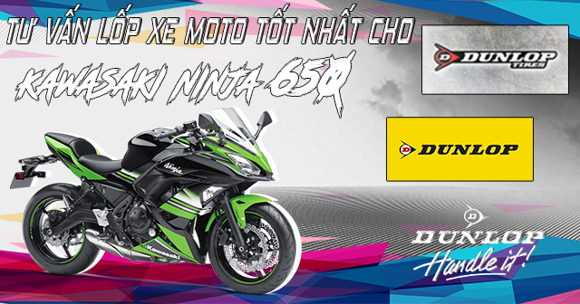 Tư vấn lốp xe moto tốt nhất cho Kawasaki Ninja 650