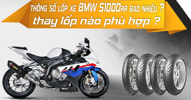 Thông số lốp xe BMW S1000RR bao nhiêu? Thay lốp nào phù hợp?