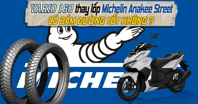 Vario 160 thay lốp Michelin Anakee Street có bám đường không?