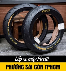 Bán lốp xe máy Pirelli tại phường Sài Gòn TPHCM