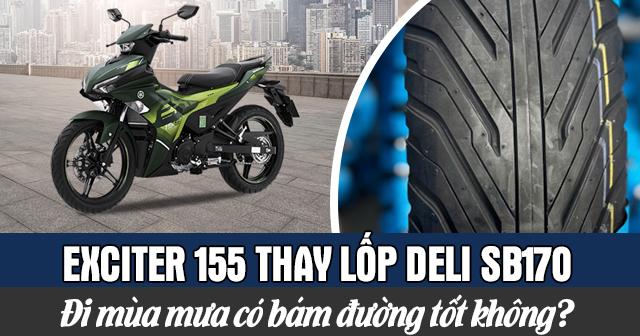 Exciter 155 thay lốp Deli SB170 đi mùa mưa có bám đường không?